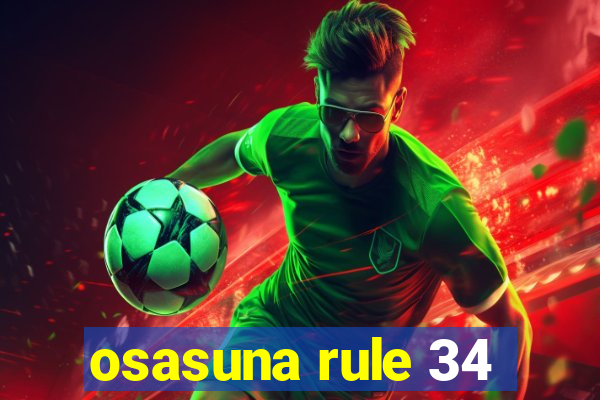 osasuna rule 34